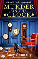 Murder on the clock. by Connelly, Lucy