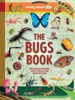 Lonely Planet Kids the Bugs Book by Lonely Planet (Book)