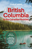 British Columbia &amp; the Canadian Rockies by Bujan, Bianca (Book)