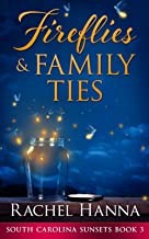 Fireflies &amp; family ties.