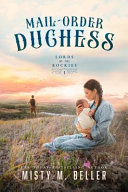 Mail-order duchess.