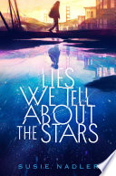 Lies we tell about the stars by Nadler, Susie (Book)