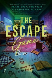 The escape game by Meyer, Marissa