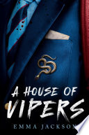 A house of vipers