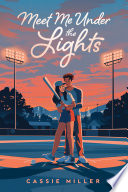 Meet me under the lights by Miller, Cassie (Book)