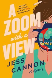 A zoom with a view : a mystery by Cannon, Jess