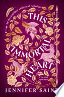 This immortal heart : a novel of Aphrodite by Saint, Jennifer (Book)