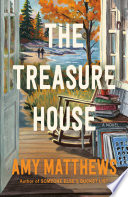 The treasure house : a novel by Matthews, Amy T.