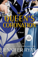 The queen's coronation : a novel by Ryan, Jennifer (Book)