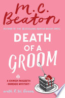 Death of a groom. : a Hamish Macbeth murder mystery