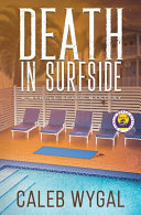 Death in Surfside. : a Myrtle Beach mystery by Wygal, Caleb