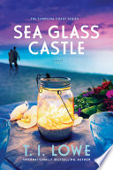Sea Glass Castle. : a novel