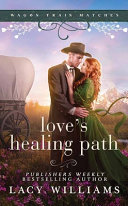 Love's healing path. by Williams, Lacy