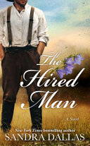The hired man : a novel