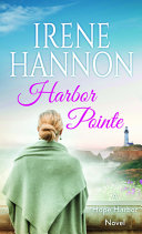 Harbor Pointe. : a Hope Harbor novel