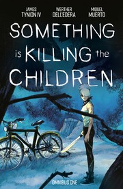 Something is killing the children omnibus one.
