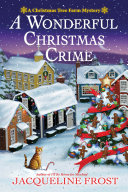 A wonderful Christmas crime. : a Christmas tree farm mystery