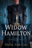 The widow Hamilton. : an Eliza Hamilton mystery by Bryan, Mollie Cox (Book)