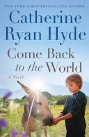 Come back to the world : a novel